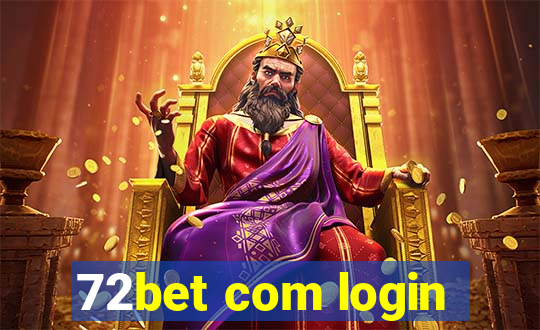 72bet com login